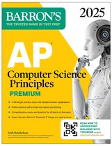 Barron's AP Prep- AP Computer Science Principles Premium, 2025: Prep Book with 6 Practice Tests + Comprehensive Review + Online Practice