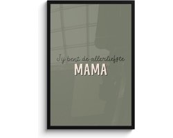 Fotolijst inclusief poster - Posterlijst 60x90 cm - Posters - Spreuken - Quotes - Jij bent de allerliefste mama - Moeder - Foto in lijst decoratie - Cadeau voor moeder - Moederdag cadeautje