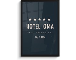 Fotolijst inclusief poster - Posterlijst 40x60 cm - Posters - Hotel oma all inclusive 24/7 open - Spreuken - Quotes - Oma - Foto in lijst decoratie - Cadeau voor moeder - Moederdag cadeautje