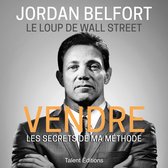 Jordan Belfort, le loup de Wall Street : Vendre