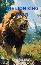 THE LION KING ROAR