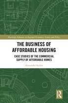 Routledge Advances in Regional Economics, Science and Policy-The Business of Affordable Housing
