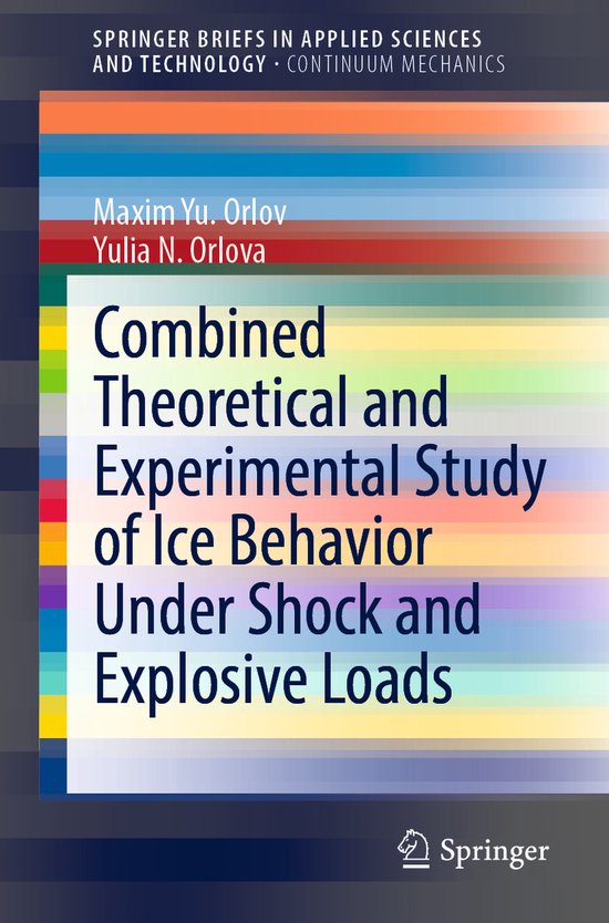Combined Theoretical and Experimental Study of Ice Behavior Under Shock ...