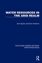 Routledge Library Editions: Water Resources- Water Resources in the Arid Realm