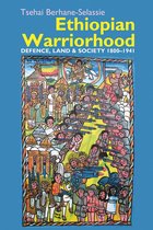 Eastern Africa Series- Ethiopian Warriorhood
