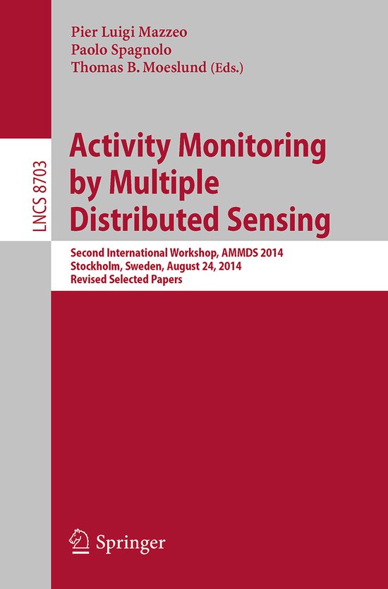 Activity Monitoring by Multiple Distributed Sensing - cover