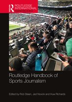 Routledge International Handbooks- Routledge Handbook of Sports Journalism