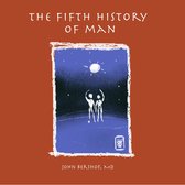 History of Man-The Fifth History of Man