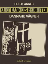 Kurt Danners bedrifter: Danmark vågner