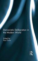 Democratic Deliberation in the Modern World