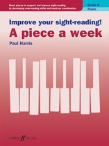 Improve your sight-reading! 5 - Improve your sight-reading! A piece a week Piano Grade 5