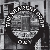 D & V - The Nearest Door (12" Vinyl Single)