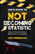 Leo's Guide to Not Becoming a Statistic