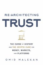 Re-Architecting Trust