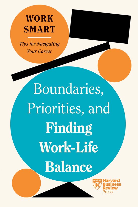 HBR Work Smart Series- Boundaries, Priorities, and Finding W ... - cover