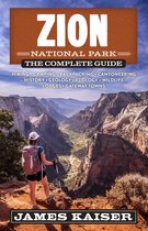 Color Travel Guide- Zion National Park: The Complete Guide