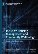 IPP Studies in the Frontiers of China’s Public Policy- Inclusive Housing Management and Community Wellbeing
