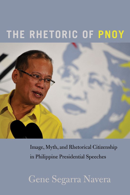 Frontiers in Political Communication-The Rhetoric of PNoy - cover