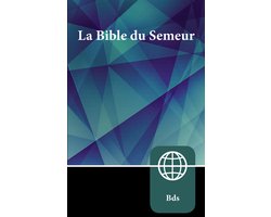 Semeur, French Bible, Paperback La Sainte Bible Version Semeur