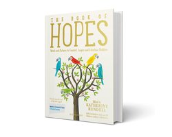 Omslag van The Book of Hopes Words and Pictures to Comfort, Inspire and Entertain