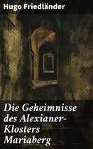 Die Geheimnisse des Alexianer-Klosters Mariaberg