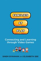 The John D. and Catherine T. MacArthur Foundation Series on Digital Media and Learning- Families at Play