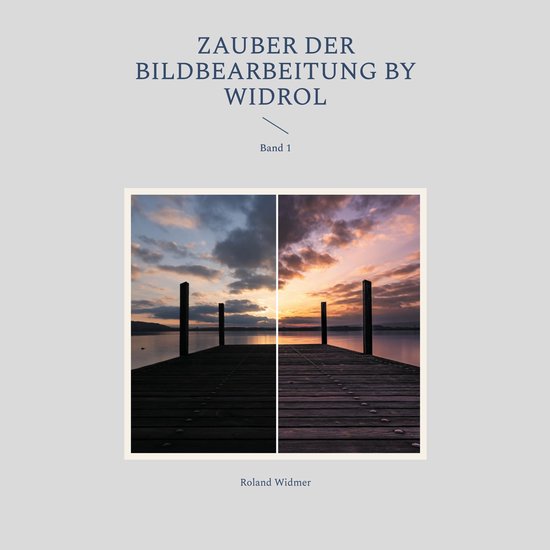 Zauber der Bildbearbeitung by widrol 1 - Zauber der Bildbear ... - cover
