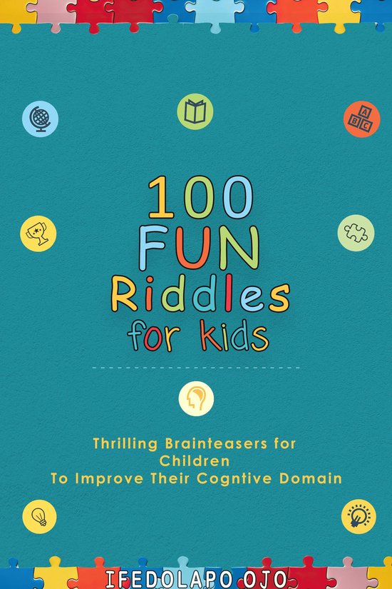 100 FUN RIDDLES FOR KIDS (ebook), Ifedolapo Ojo | 1230007846953 ...