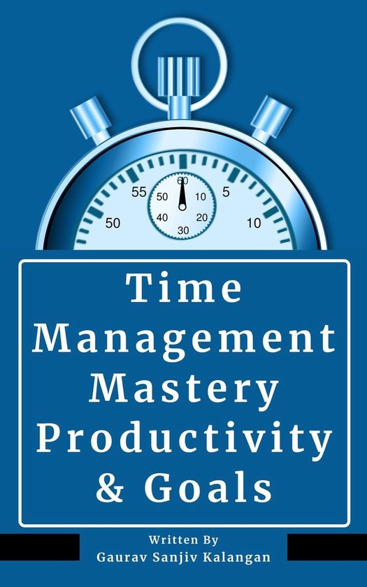 Time Management Mastery: Productivity & Goals - cover