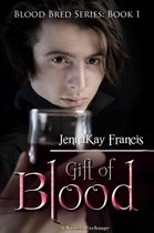 Blood Bred 1 - Gift of Blood