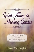 Spirit Allies & Healing Guides