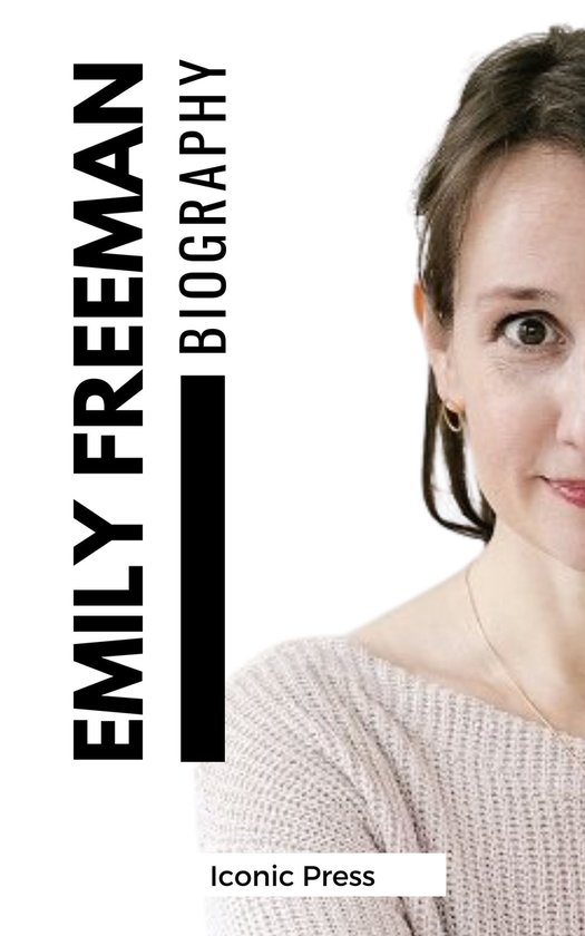 Iconic press - The Biography of Emily P. Freeman (ebook), Folahan ...