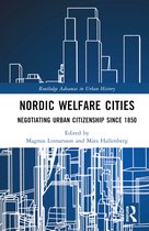 Routledge Advances in Urban History- Nordic Welfare Cities