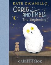 Orris and Timble- Orris and Timble: The Beginning