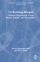 Routledge Foundations in Linguistic Anthropology- On Becoming Bilingual