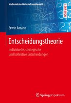 Studienbücher Wirtschaftsmathematik - Entscheidungstheorie