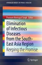 SpringerBriefs in Public Health - Elimination of Infectious Diseases from the South-East Asia Region