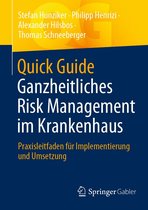 Quick Guide - Quick Guide Ganzheitliches Risk Management im Krankenhaus