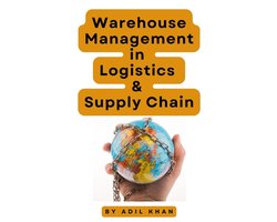Warehouse Management in Logistics & Supply Chain