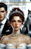 Mated to the Lycan King Series 1 - The Rejected Mate and the Rogue King