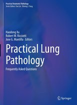 Practical Anatomic Pathology - Practical Lung Pathology