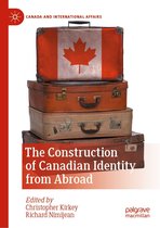 Canada and International Affairs - The Construction of Canadian Identity from Abroad