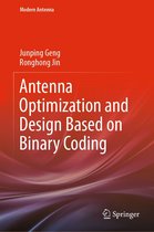 Modern Antenna - Antenna Optimization and Design Based on Binary Coding