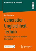 Vechtaer Beiträge zur Gerontologie - Generation, Ungleichheit, Technik