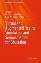 Gaming Media and Social Effects - Virtual and Augmented Reality, Simulation and Serious Games for Education