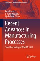 Lecture Notes in Mechanical Engineering - Recent Advances in Manufacturing Processes