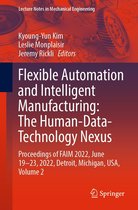 Lecture Notes in Mechanical Engineering - Flexible Automation and Intelligent Manufacturing: The Human-Data-Technology Nexus