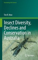 Fascinating Life Sciences - Insect Diversity, Declines and Conservation in Australia