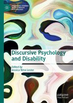 Palgrave Studies in Discursive Psychology - Discursive Psychology and Disability