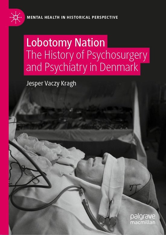 Mental Health in Historical Perspective - Lobotomy Nation - cover